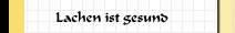 Lachen ist gesund